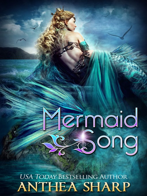 Title details for Mermaid Song by Anthea Sharp - Available